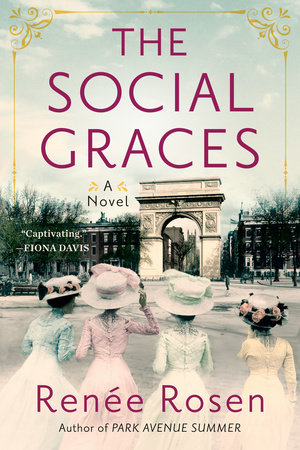 Four women in pastel Gilded Age dresses look away from the reader on the cover of Renée Rosen's THE SOCIAL GRACES