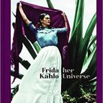 frida kahlo her universe